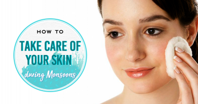  How to Take Care of Your Skin in This Monsoon Season