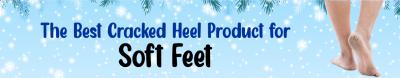 The Best Cracked Heel Product for Soft Feet