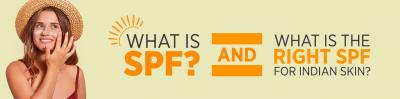 What is spf? and what is the right spf for Indian skin?